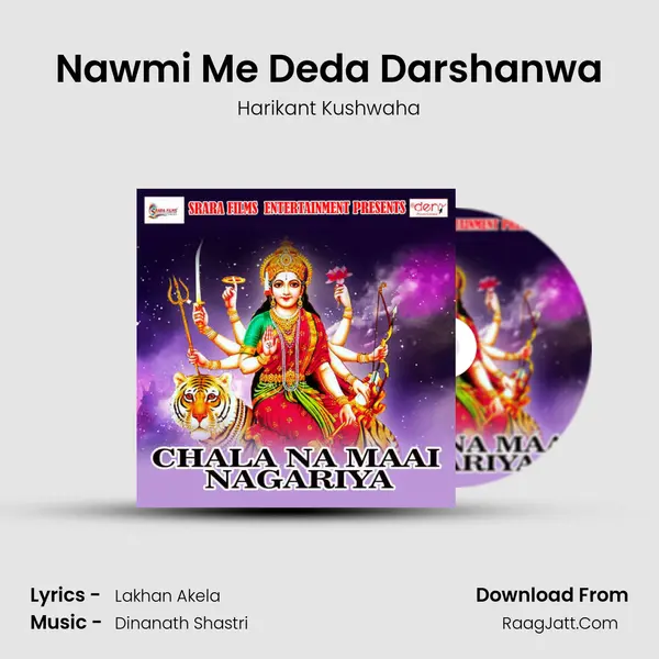 Nawmi Me Deda Darshanwa Song mp3 | Harikant Kushwaha