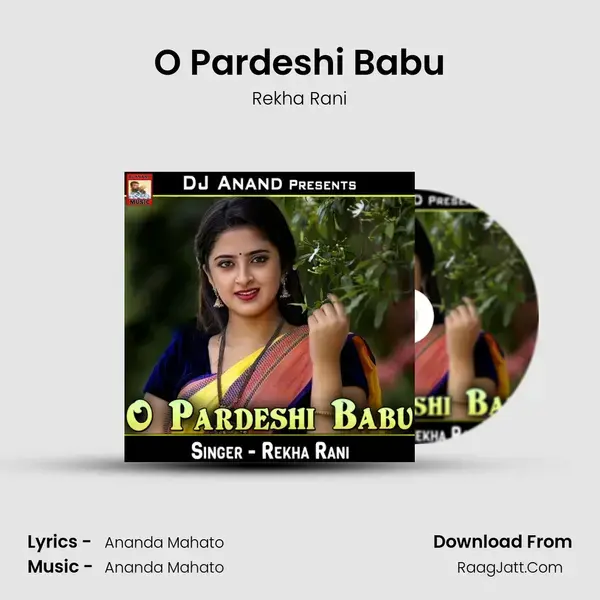 O Pardeshi Babu mp3 song