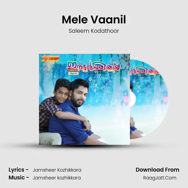 Mele Vaanil Song mp3 | Saleem Kodathoor