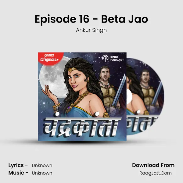 Episode 16 - Beta Jao Song mp3 | Ankur Singh