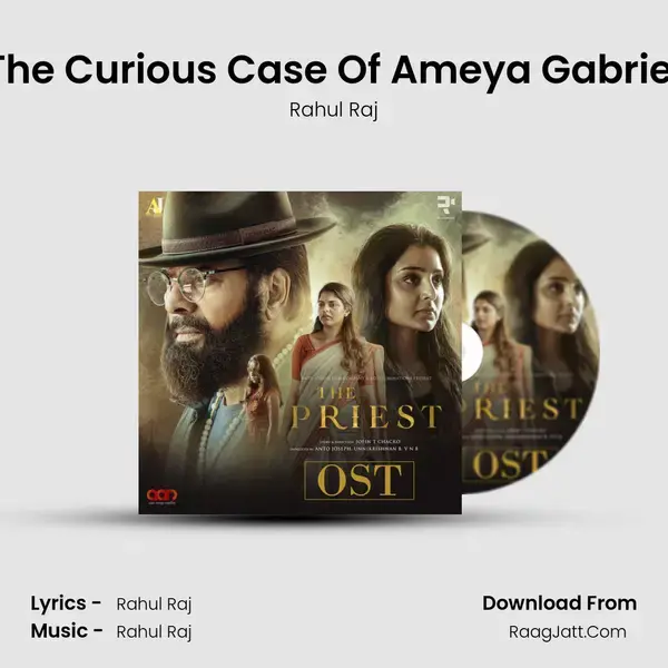 The Curious Case Of Ameya Gabriel Song mp3 | Rahul Raj