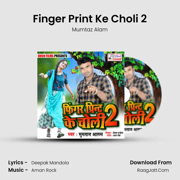 Finger Print Ke Choli 2 mp3 song