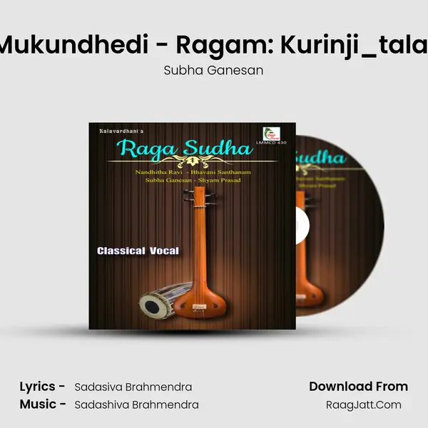 Brugi Mukundhedi - Ragam: Kurinji_talam: Adi mp3 song