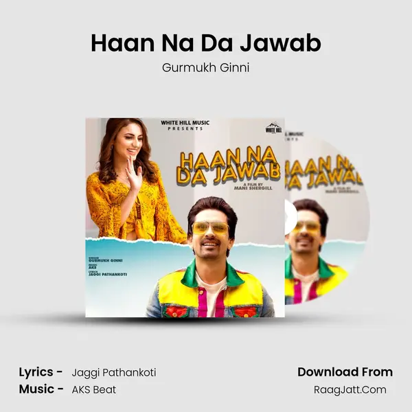 Haan Na Da Jawab Song mp3 | Gurmukh Ginni