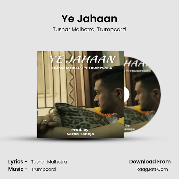 Ye Jahaan Song mp3 | Tushar Malhotra