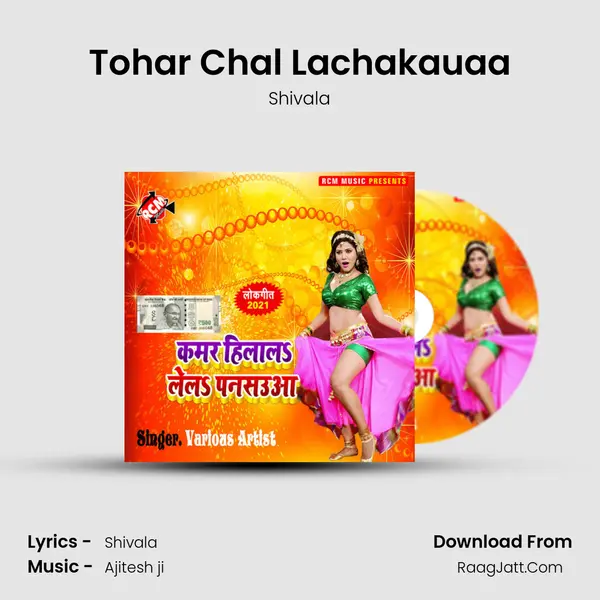 Tohar Chal Lachakauaa Song mp3 | Shivala