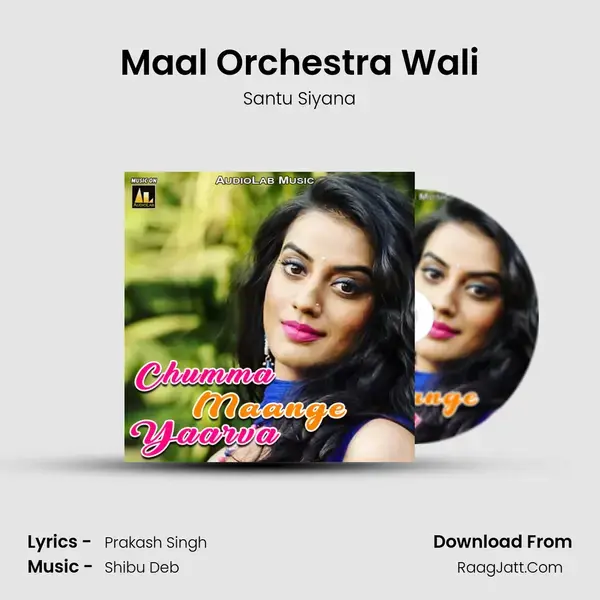 Maal Orchestra Wali Song mp3 | Santu Siyana