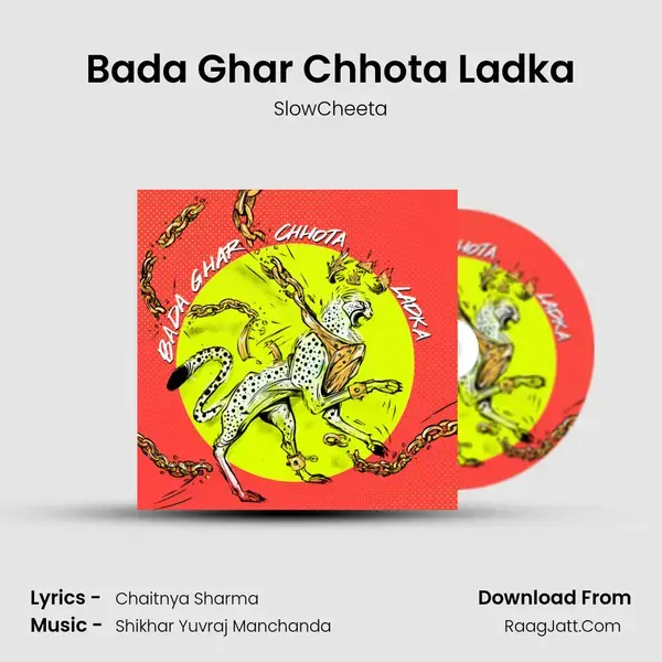 Bada Ghar Chhota Ladka Song mp3 | SlowCheeta