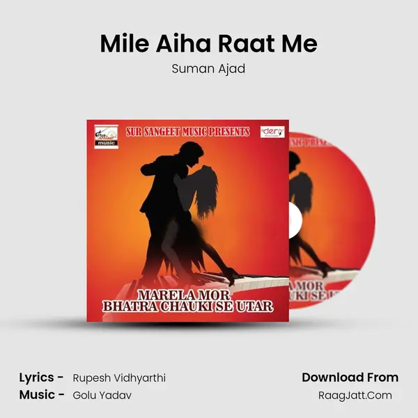 Mile Aiha Raat Me mp3 song