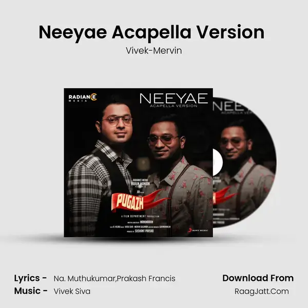 Neeyae Acapella Version (From Pugazh) mp3 song