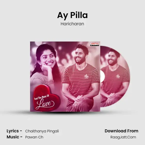 Ay Pilla Song mp3 | Haricharan