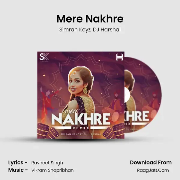 Mere Nakhre mp3 song