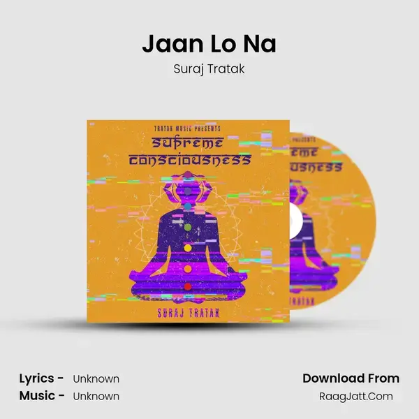 Jaan Lo Na Song mp3 | Suraj Tratak