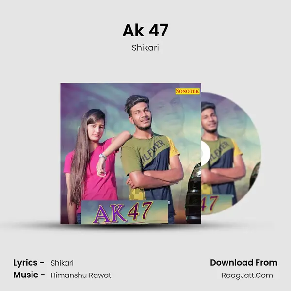 Ak 47 mp3 song