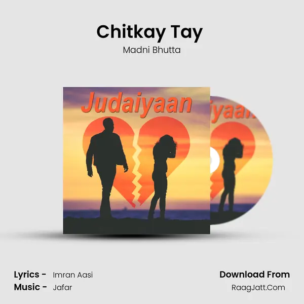 Chitkay Tay (Dhory Hi Dhory) mp3 song