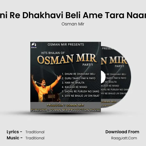 Dhuni Re Dhakhavi Beli Ame Tara Naam Ni Song mp3 | Osman Mir