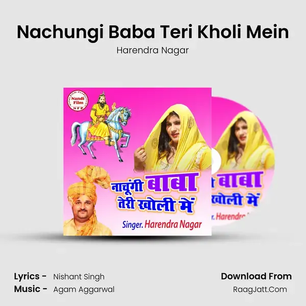 Nachungi Baba Teri Kholi Mein mp3 song