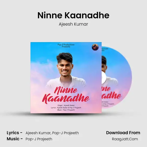 Ninne Kaanadhe Song mp3 | Ajeesh Kumar