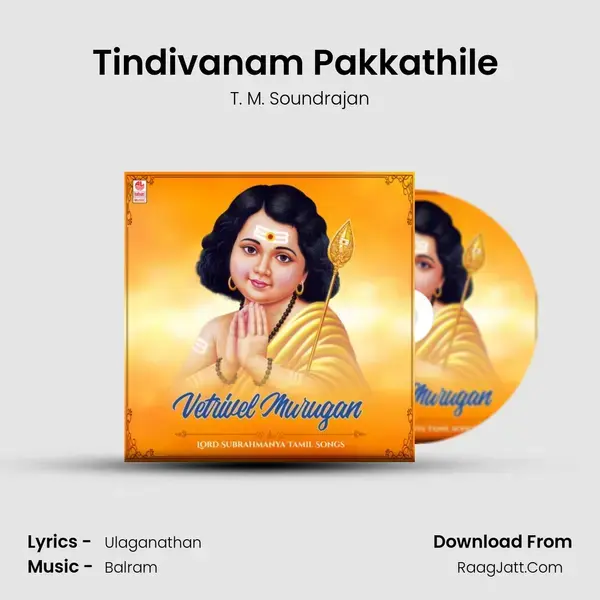 Tindivanam Pakkathile (From Velmali Shakthi Velayuda Swamy) mp3 song