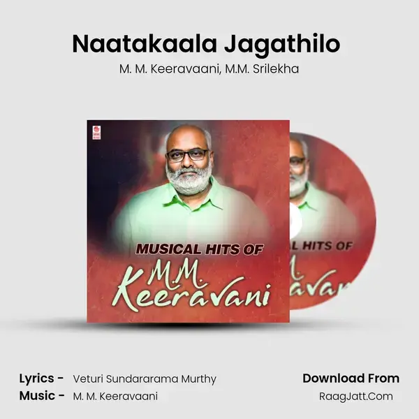 Naatakaala Jagathilo (From Mondi Mogudu Penki Pellam) mp3 song