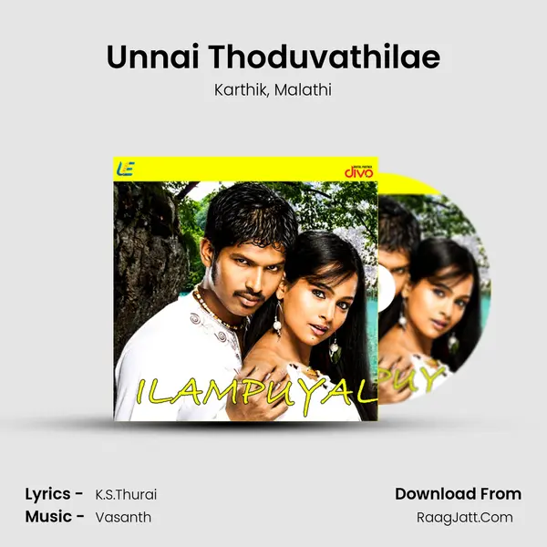 Unnai Thoduvathilae mp3 song