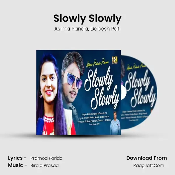 Slowly Slowly Song mp3 | Asima Panda