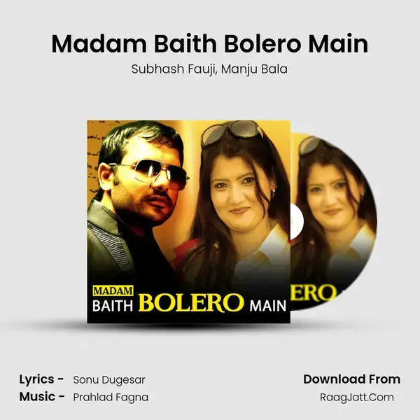 Madam Baith Bolero Main mp3 song