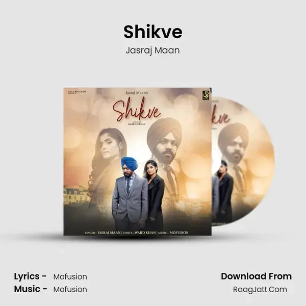 Shikve Song mp3 | Jasraj Maan