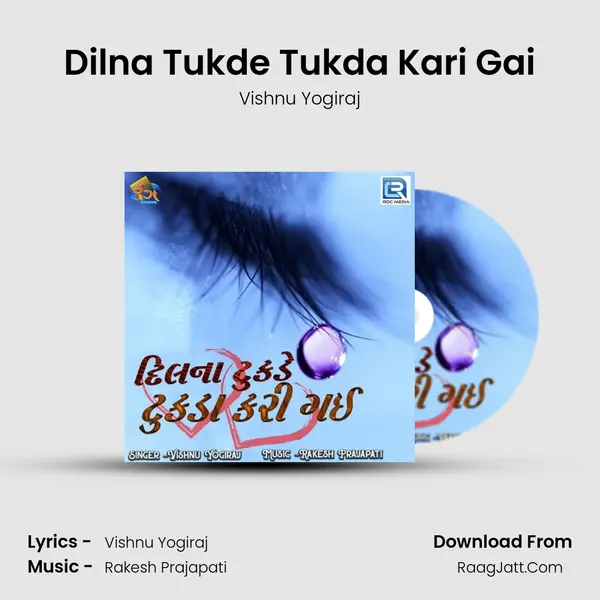 Dilna Tukde Tukda Kari Gai mp3 song