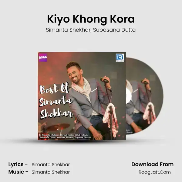 Kiyo Khong Kora Song mp3 | Simanta Shekhar