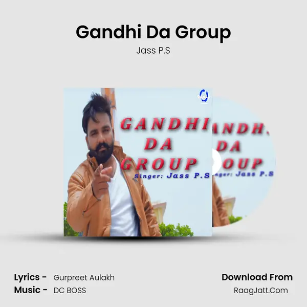 Gandhi Da Group - Jass P.S