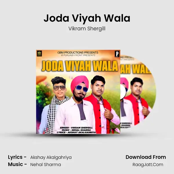 Joda Viyah Wala - Vikram Shergill