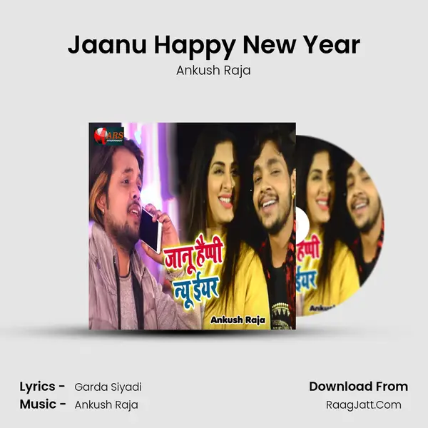 Jaanu Happy New Year - Ankush Raja