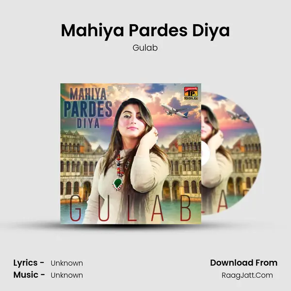 Mahiya Pardes Diya mp3 song