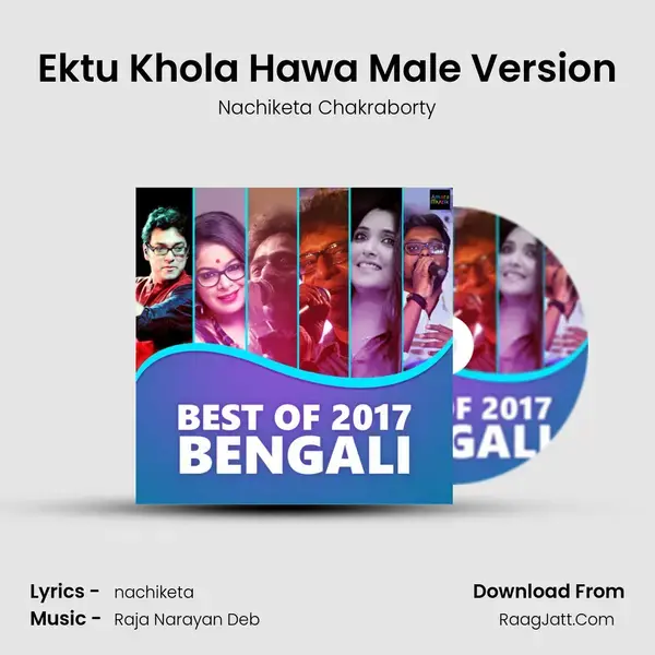 Ektu Khola Hawa Male Version Song mp3 | Nachiketa Chakraborty