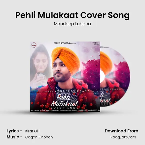 Pehli Mulakaat Cover Song Song mp3 | Mandeep Lubana