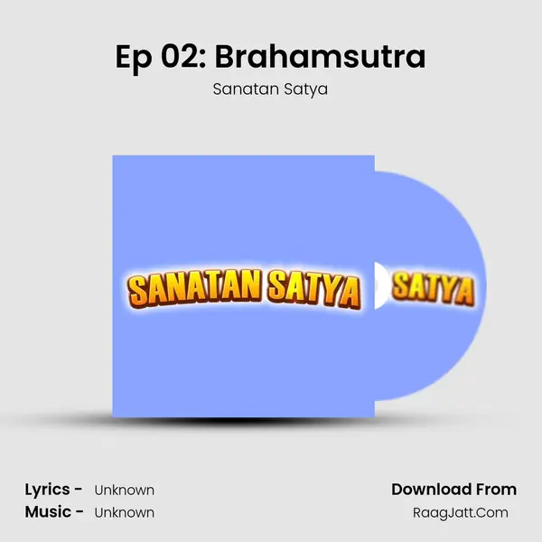 Ep 02: Brahamsutra Song mp3 | Sanatan Satya