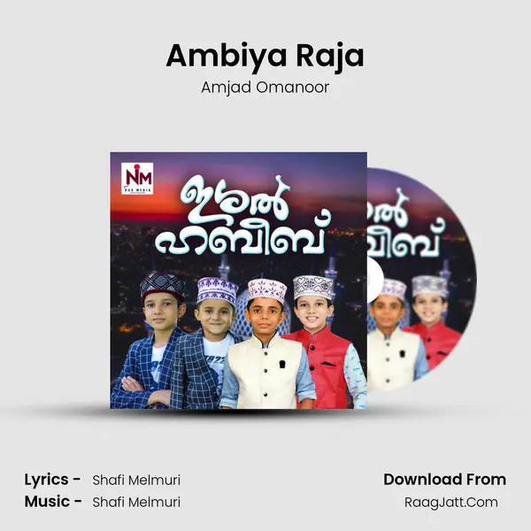 Ambiya Raja Song mp3 | Amjad Omanoor