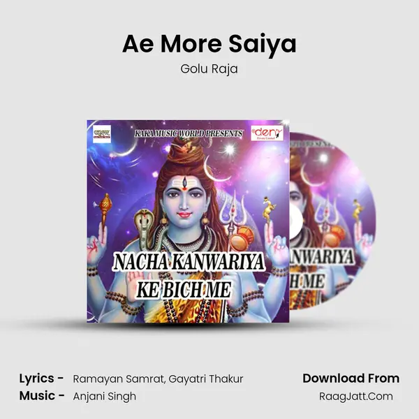 Ae More Saiya Song mp3 | Golu Raja