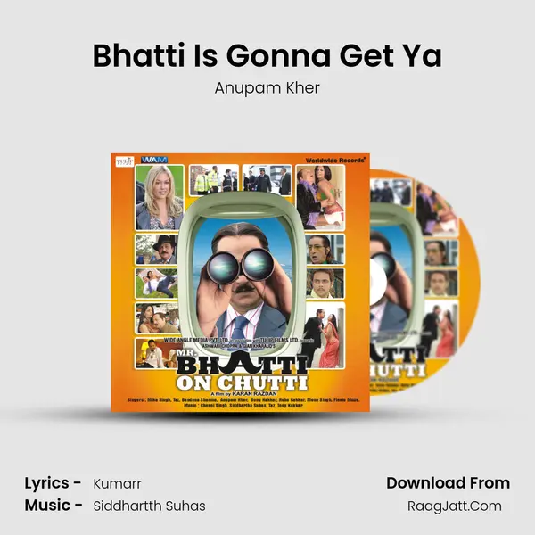 Bhatti Is Gonna Get Ya mp3 song