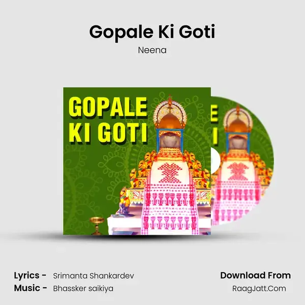 Gopale Ki Goti Song mp3 | Neena