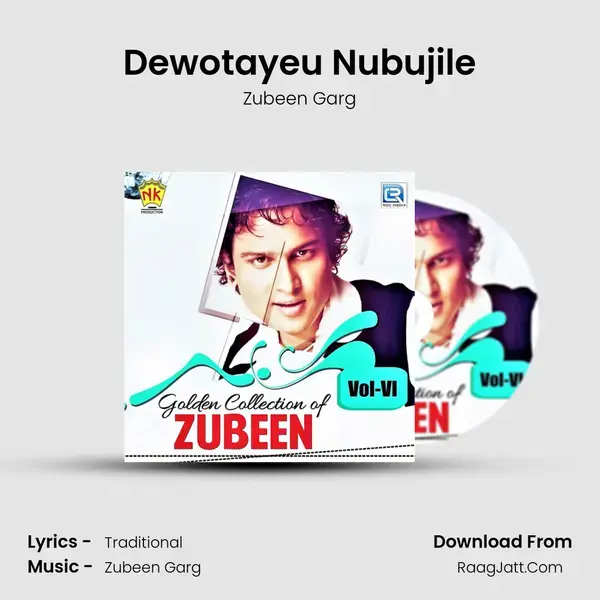 Dewotayeu Nubujile Song mp3 | Zubeen Garg