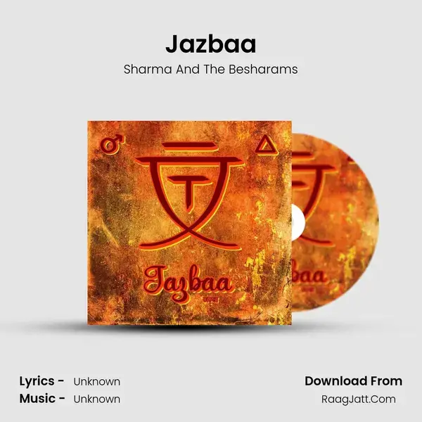 Jazbaa Song mp3 | Sharma And The Besharams