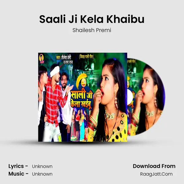 Saali Ji Kela Khaibu mp3 song