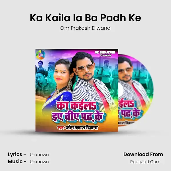 Ka Kaila Ia Ba Padh Ke mp3 song