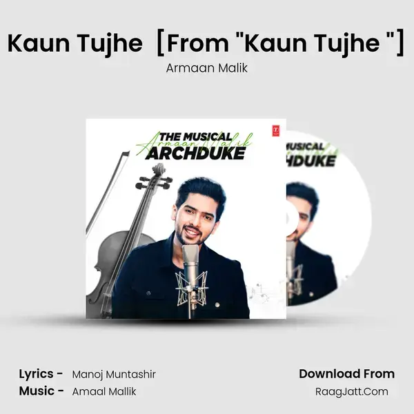 Kaun Tujhe (Armaan Malik Version) [From Kaun Tujhe (Armaan Malik Version)] mp3 song