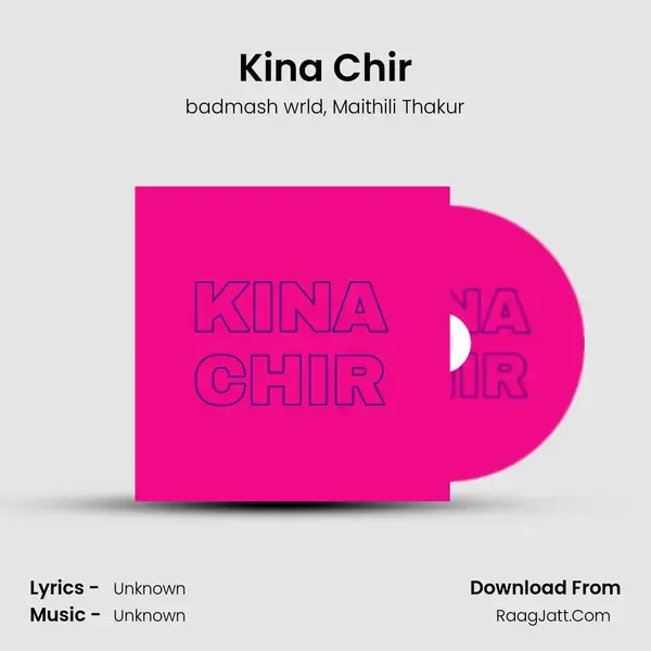 Kina Chir mp3 song