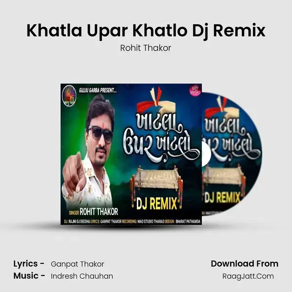 Khatla Upar Khatlo Dj Remix mp3 song