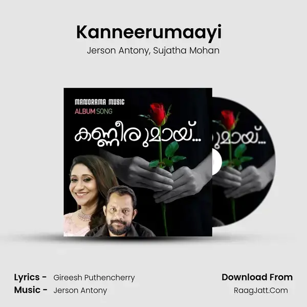 Kanneerumaayi (Sujatha) (From Roses In December) mp3 song