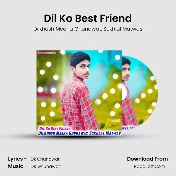 Dil Ko Best Friend mp3 song